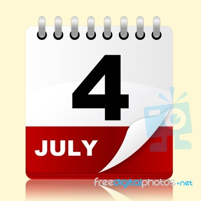 Fourth July Represents Planning Reminder And Month Stock Image