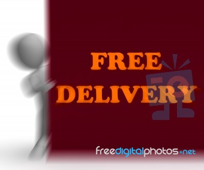 Free Delivery Placard Shows Express Shipping And No Charge Stock Image