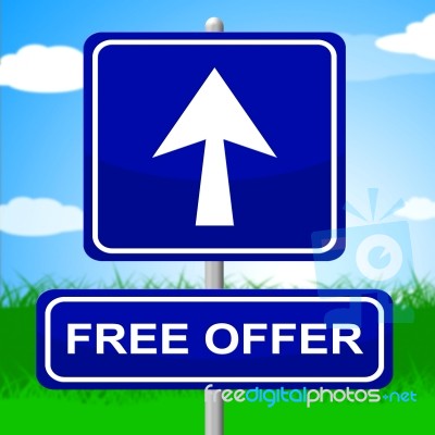 Free Offer Sign Represents With Our Compliments And Advertisement Stock Image