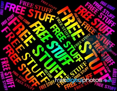 Free Stuff Indicates With Our Compliments And Buy Stock Image