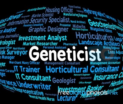 Geneticist Job Showing Career Excellence And Geneticists Stock Image