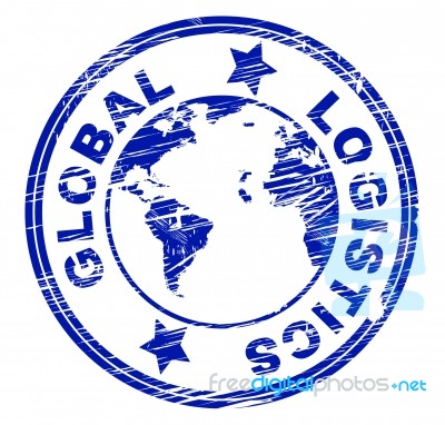 Global Logistics Represents Coordination Globally And Strategies… Stock Image