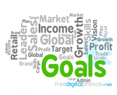 Goals Word Indicates Aspiration Desires And Text Stock Image