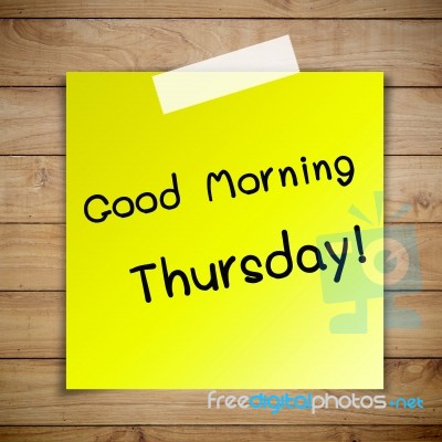 Good Morning Thursday On Sticky Paper On Brown Wood Plank Wall T… Stock Photo