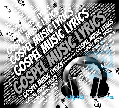 Gospel Music Lyrics Shows Christian Teaching And Evangelists Stock Image