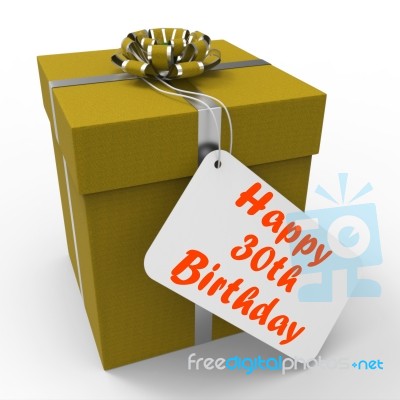 Happy 30th Birthday Gift Shows Age Thirty Stock Image