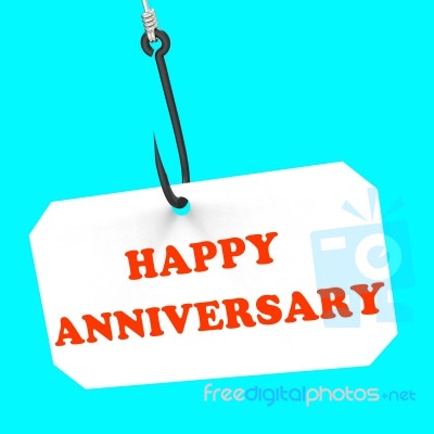 Happy Anniversary On Hook Means Romantic Celebration Or Remembra… Stock Image