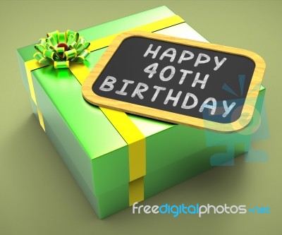 Happy Fortieth Birthday Present Shows Greetings And Compliments Stock Image