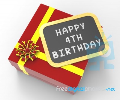 Happy Fourth Birthday Present Means Greetings And Festivities Stock Image