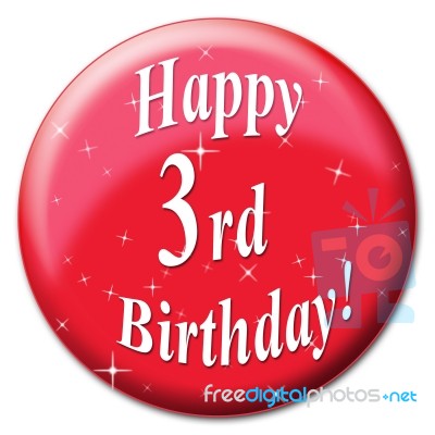 Happy Third Birthday Represents Party Congratulating And Celebrate Stock Image