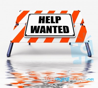 Help Wanted Sign Displays Employment And Wanting Assistance Stock Image