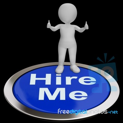 Hire Me Button Shows Job Applicant Or Freelancer Stock Image