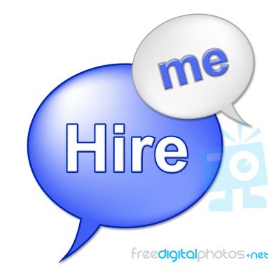 Hire Me Sign Indicates Job Applicant And Employment Stock Image