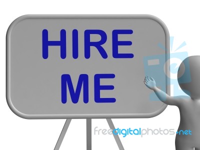 Hire Me Sign Means Applying For Job Vacancy Stock Image
