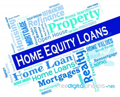 Home Equity Loans Shows Lend Capital And Borrowing Stock Image