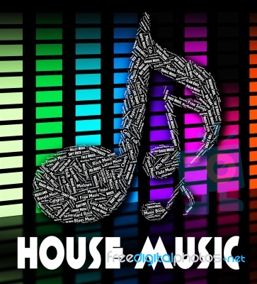 House Music Indicates Sound Track And Melodies Stock Image