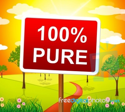 Hundred Percent Pure Shows Sign Unstained And Absolute Stock Image