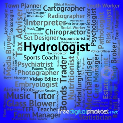 Hydrologist Job Meaning Hydraulics Expert And Words Stock Image