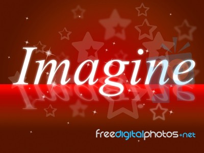 Imagine Thoughts Shows Thoughtful Creative And Imagined Stock Image