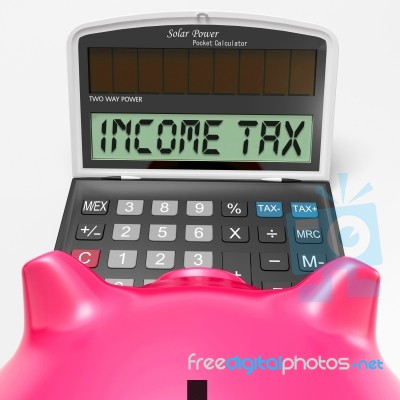Income Tax Calculator Means Taxable Earnings And Paying Taxes Stock Image