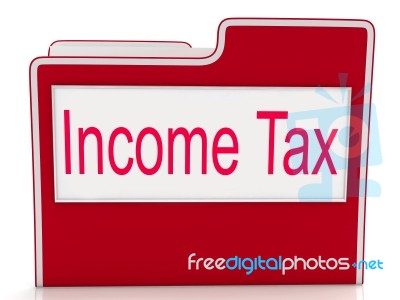 Income Tax Indicates Paying Taxes And Document Stock Image