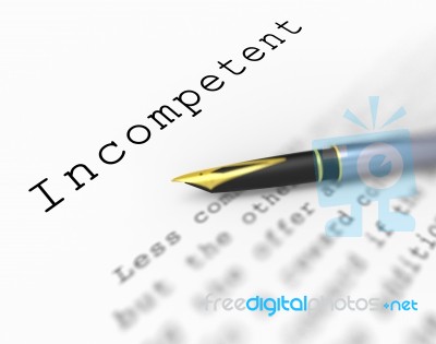 Incompetent Word Shows Unskilled Incapable And Inexperienced Stock Image