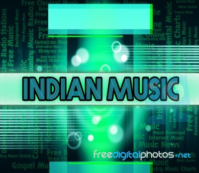 Indian Music Means Sound Track And Audio Stock Image