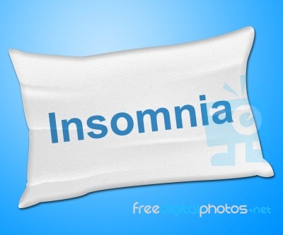 Insomnia Pillow Means Trouble Sleeping And Cushion Stock Image