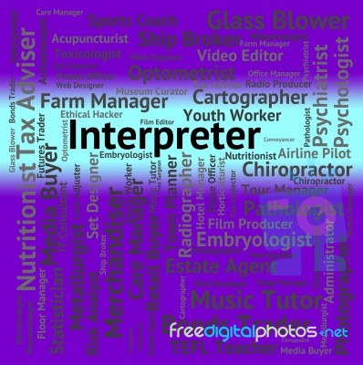 Interpreter Job Representing Interprets Translates And Decipherer Stock Image