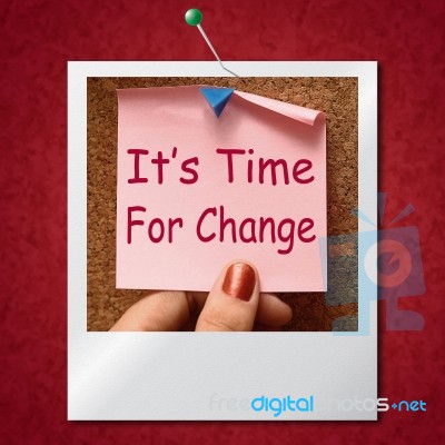 Its Time For Change Photo Means Revise Reset Or Transform Stock Image