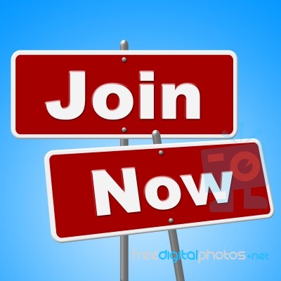Join Now Signs Means At This Time And Admission Stock Image