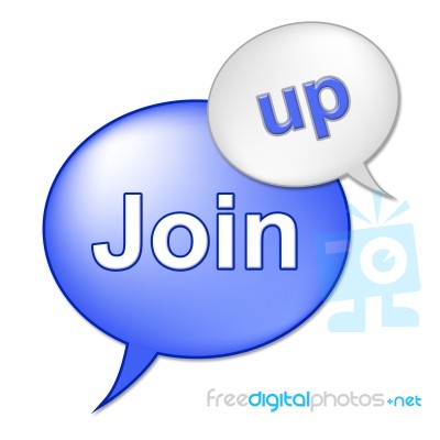 Join Up Sign Shows Registering Subscribing And Registration Stock Image