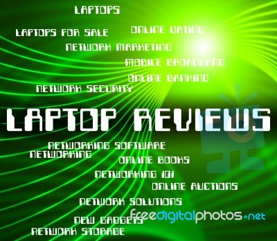 Laptop Reviews Meaning Connection Evaluate And Text Stock Image