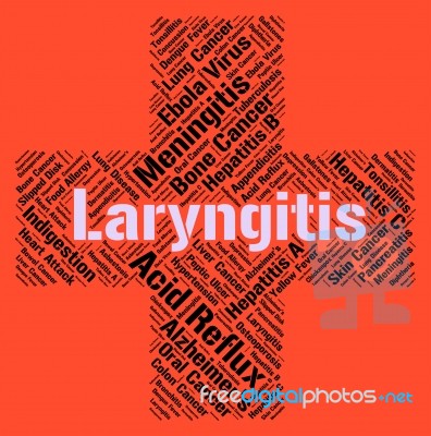 Laryngitis Word Represents Poor Health And Ailment Stock Image