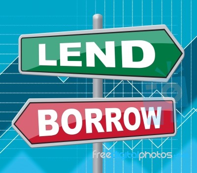 Lend Borrow Means Bank Displaying And Sign Stock Image