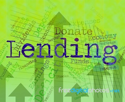 Lending Word Indicates Bank Loan And Advance Stock Image