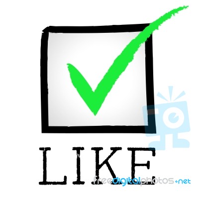 Like Tick Indicates Social Media And Approved Stock Image
