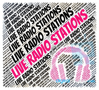 Live Radio Stations Indicates Sound Tracks And Media Stock Image