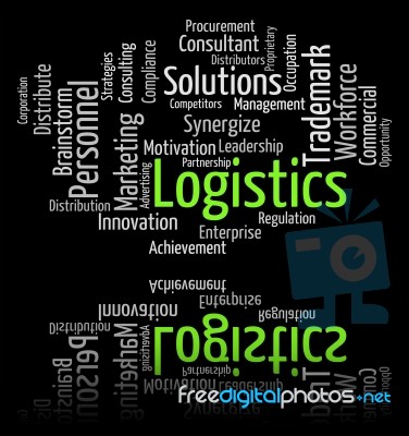 Logistics Word Represents Systemization Words And Analyze Stock Image