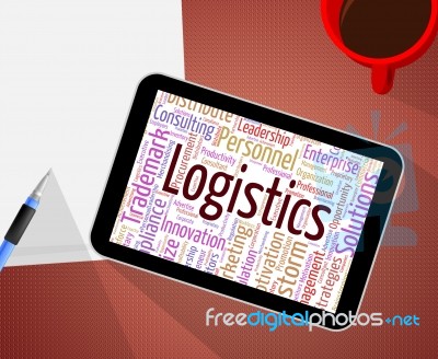 Logistics Word Shows Systemization Plans And Wordcloud Stock Image