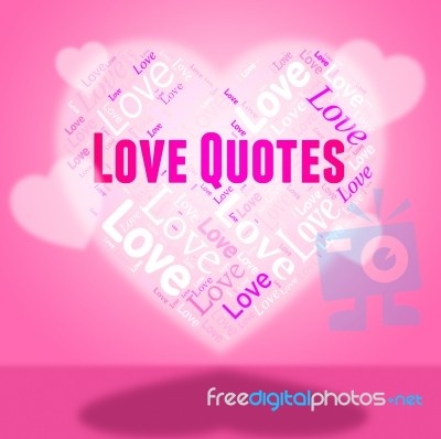 Love Quotes Indicates Inspirational Inspiration And Adoration Stock Image