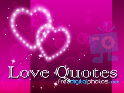 Love Quotes Means Romance Loved And Devotion Stock Image