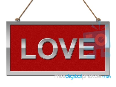 Love Sign Indicates Advertisement Adoration And Passion Stock Image