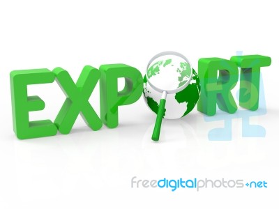Magnifier Export Represents Sell Overseas And Exportation Stock Image