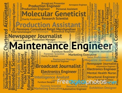 Maintenance Engineer Indicates Work Text And Occupations Stock Image