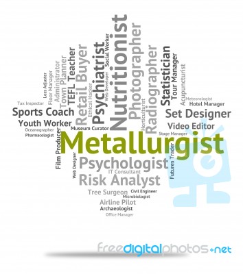 Metallurgist Job Indicates Words Hire And Jobs Stock Image Metallurgist Job Indicates Words Hire And Jobs Stock Image