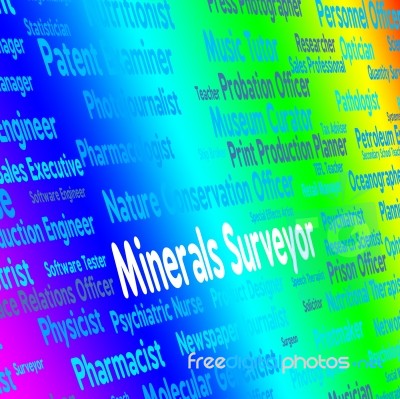 Minerals Surveyor Represents Hire Ores And Work Stock Image