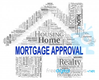 Mortgage Approval Indicates Home Loan And Approve Stock Image