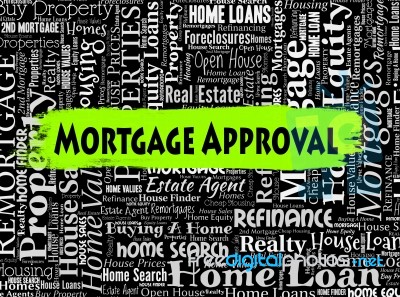 Mortgage Approval Means Home Loan And Approve Stock Image