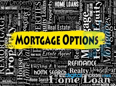 Mortgage Options Shows Real Estate And Borrow Stock Image